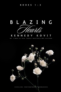  Kennedy Kovit - Blazing Hearts Books 1-3.