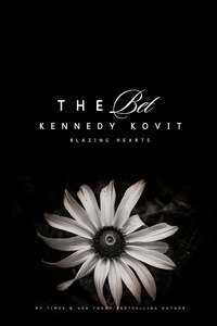  Kennedy Kovit - The Bet - Blazing Hearts, #1.