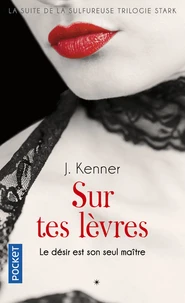 Sur tes lèvres Tome 1