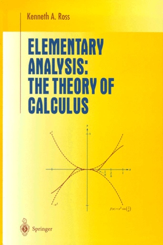 Kenneth-A Ross - Elementary Analysis. - The Theory of Calculus.