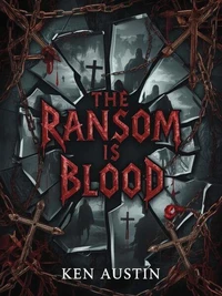 The Ransom is Blood