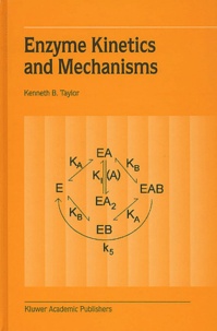 Kenneth-B Taylor - Enzyme Kinetics and Mechanisms.