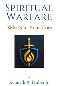 Spiritual Warfare Whats In Your Core