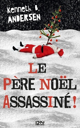 Le père Noël assassiné !