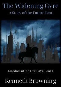 The Widening Gyre: A Story of the Future Past