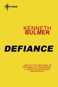 Kenneth Bulmer - Defiance.