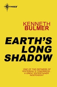 Kenneth Bulmer - Earth's Long Shadow.
