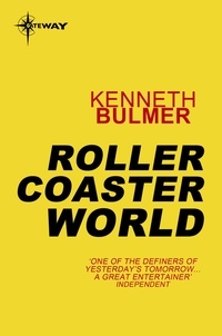 Kenneth Bulmer - Roller Coaster World.