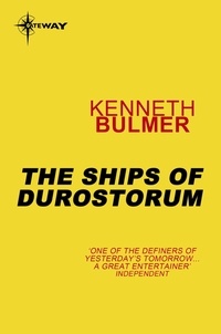 Kenneth Bulmer - The Ships of Durostorum - Keys to the Dimensions Book 5.