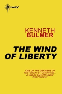 Kenneth Bulmer - The Wind of Liberty.