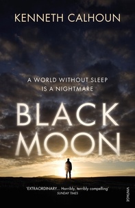 Kenneth Calhoun - Black Moon.