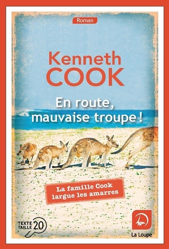 Kenneth Cook - En route mauvaise troupe !.