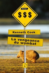 Kenneth Cook - La vengeance du wombat.