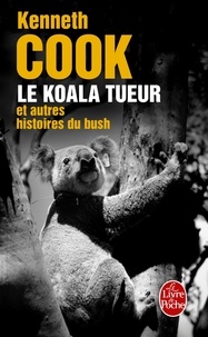 Télécharger des manuels électroniques Le Koala tueur et autres histoires du bush (Litterature Francaise) 9782253133100