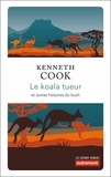Kenneth Cook - Le koala tueur et autres histoires du bush.