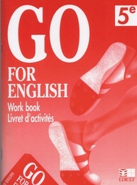 Kenneth Cripwell et Jan Keane - Go for English 5e - Work Book, livret d'activités.