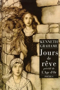 Jours de rêve précédé de L'Age d'or