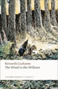 Kenneth Grahame - The Wind in the Willows.