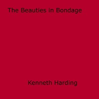 Kenneth Harding - Beauties in Bondage.