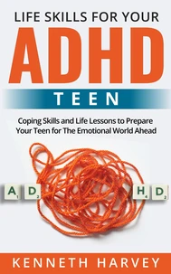 Life Skills For Your ADHD Teen