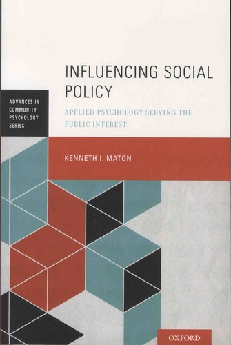 Kenneth-I Maton - Influencing Social Policy - Applied Psychology Serving the Public Interest.