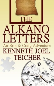  Kenneth Joel Teicher - The Alkano Letters - Erin and Craig Books, #1.