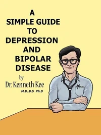 A Simple Guide to Depression and Bipolar Disease