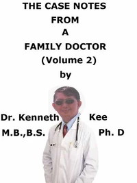 The  Case Notes  From  A  Family Doctor  (Volume 2)