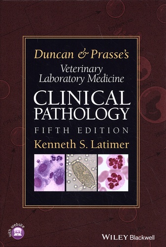 Kenneth Latimer - Duncan & Prasse's Veterinary Laboratory Medicine: Clinical Pathology.