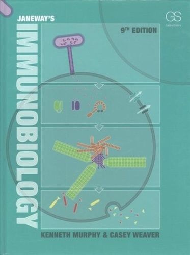 Kenneth M. Murphy et Casey Weaver - Janeway's Immunobiology.