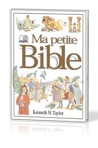 Kenneth Nathaniel Taylor - Ma petite Bible.