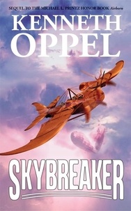 Kenneth Oppel - Skybreaker.