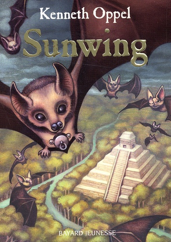 Sunwing Book Sunwing de Kenneth Oppel - Livre - Decitre