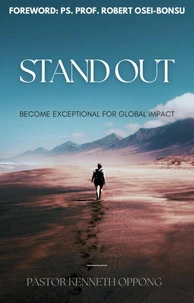 Stand Out: Become Exceptional for Global Impact