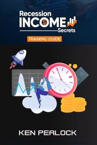  Kenneth Pealock - Recession Income Secrets.