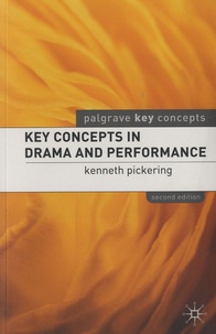 Kenneth Pickering - Key Concepts in Drama and Performance.