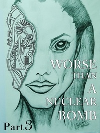  kenneth ruxton - Worse than a nuclear bomb - 1, #3.