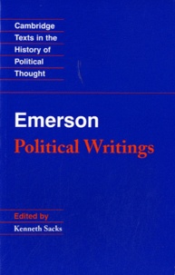 Kenneth S. Sacks - Emerson - Political Writings.