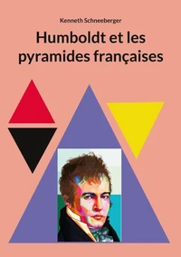 Humboldt et les pyramides françaises