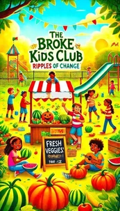 The Broke Kids Club: Ripples of Change