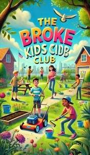 Amazon ec2 book télécharger The Broke Kids Club - The Broke Kids Club, #1 in French
