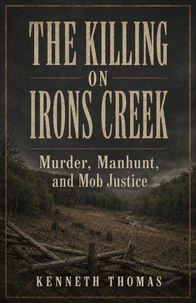 THE KILLING ON IRONS CREEK
