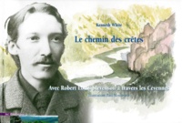 Le chemin des crêtes - Avec Robert Louis Stevenson à travers les Cévennes.pdf