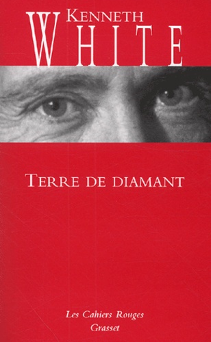 Kenneth White - Terre de diamant. - Edition bilingue français-anglais.