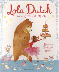Kenneth Wright et Sarah Jane Wright - Lola Dutch is a Little Bit Much.