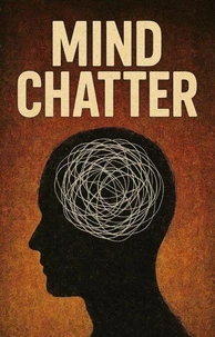 Mind Chatter