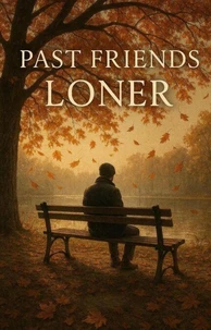 Past Friends - Loner