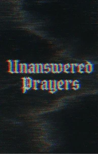 Unanswered Prayers