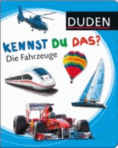 Kennst du das? Die Fahrzeuge.