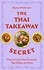 The Thai Takeaway Secret. How to Cook Your Favourite Fakeaway Dishes at Home